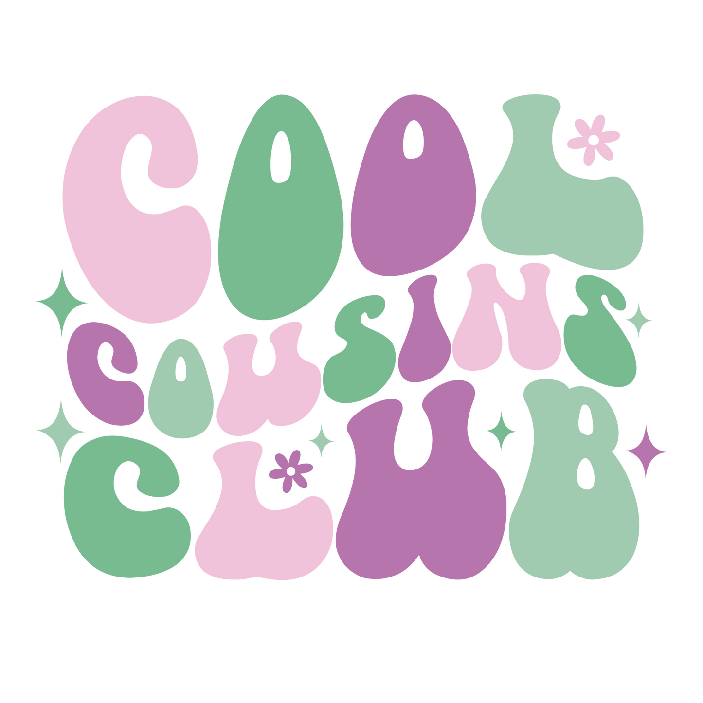 Cool cousins club, press and peel, no shirt, made to order